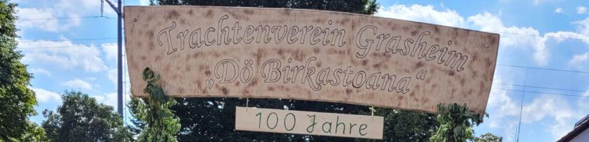 <center>Auftritt 100 Jahre Trachtenverein  „Dö Birkastoana“ Grasheim